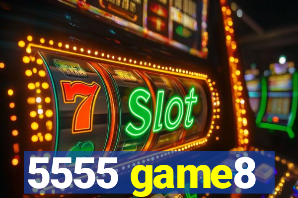 5555 game8